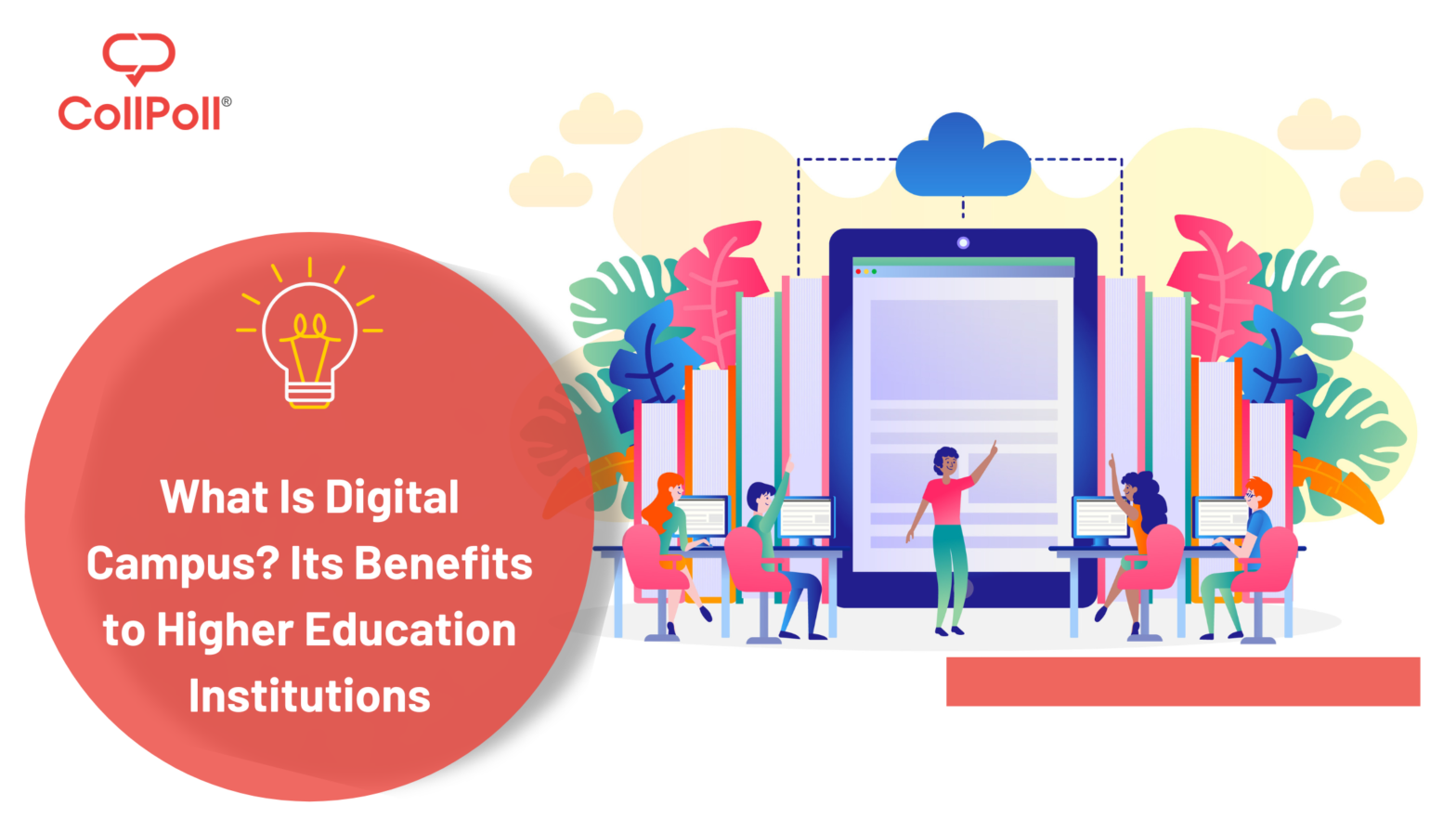 What Is Digital Campus? Its Benefits to Higher Education Institutions