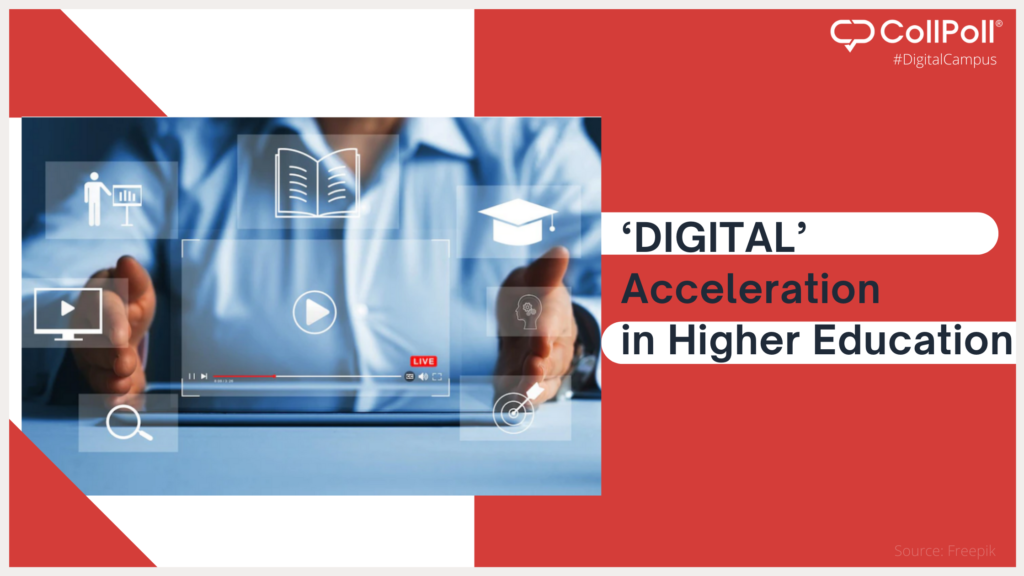 ‘DIGITAL’ Acceleration in Higher Education