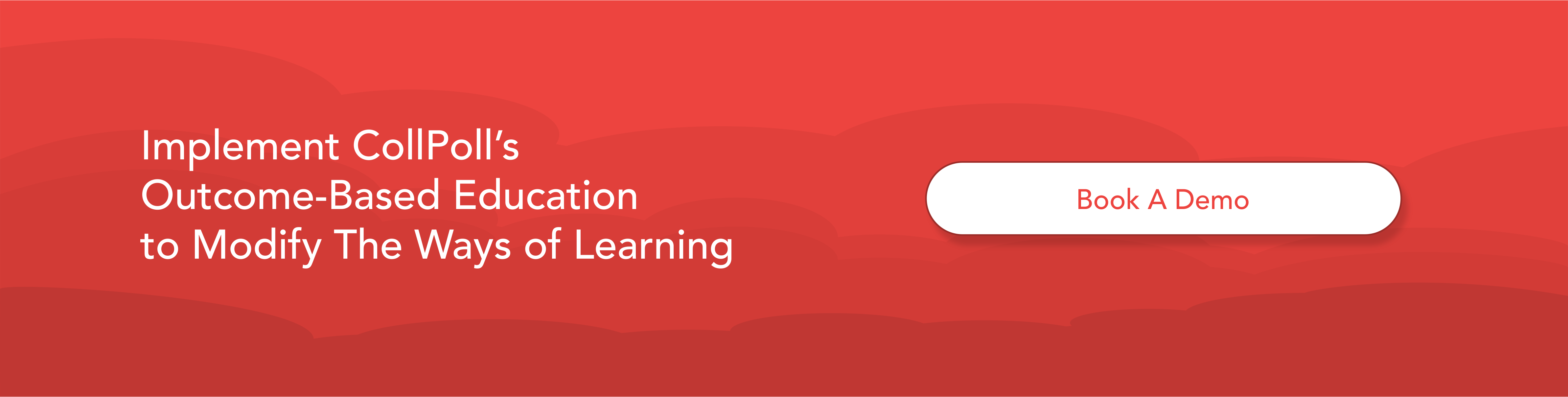 Implement CollPoll’s Outcome-Based Education to Modify The Ways of Learning