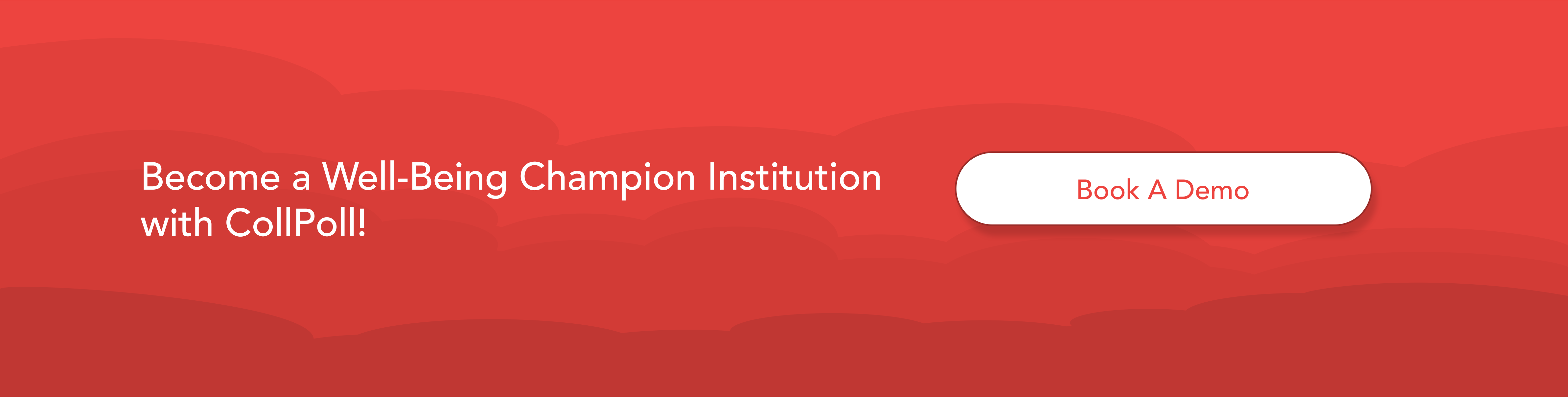 Become a Well-Being Champion Institution with CollPoll!