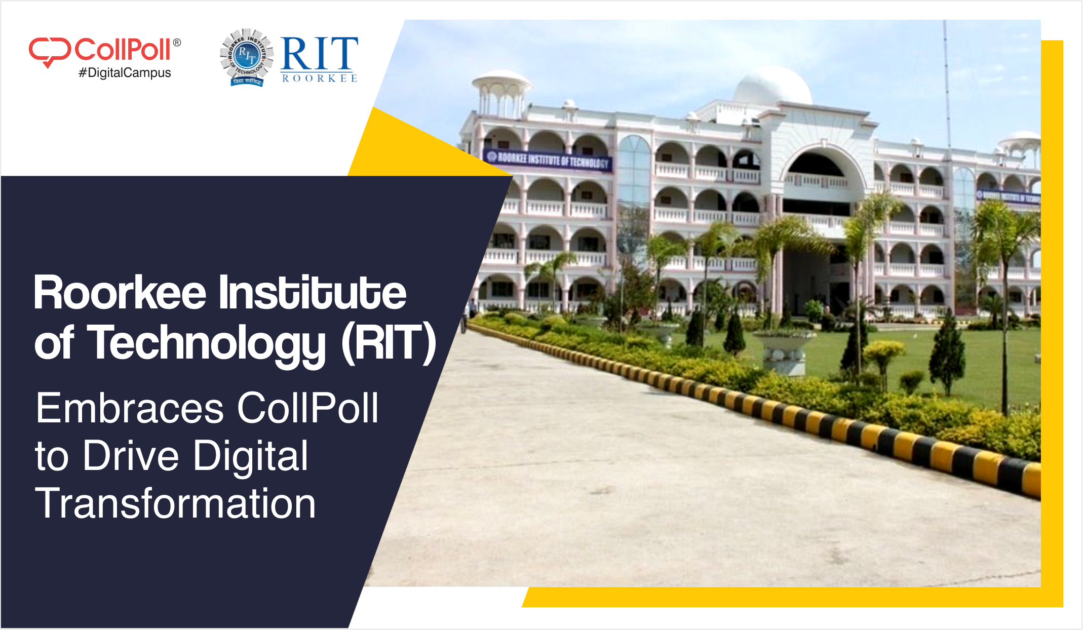 Roorkee Institute of Technology (RIT) Embraces CollPoll to Drive Digital Transformation