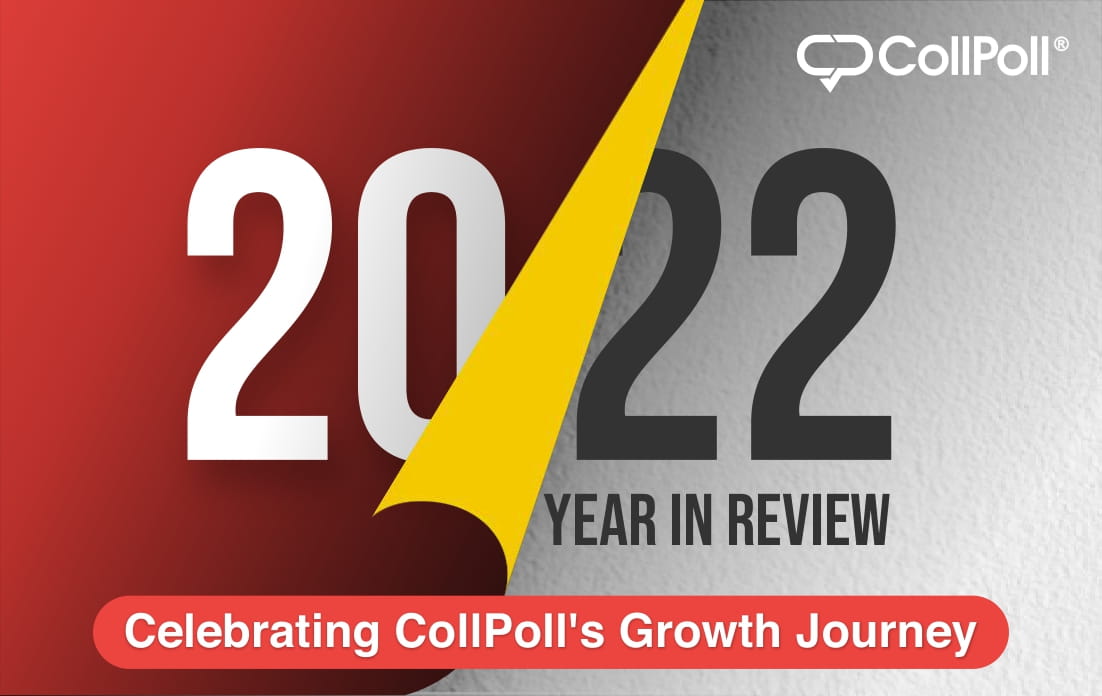 The 2022 Year in Review | Celebrating CollPoll's Growth Journey